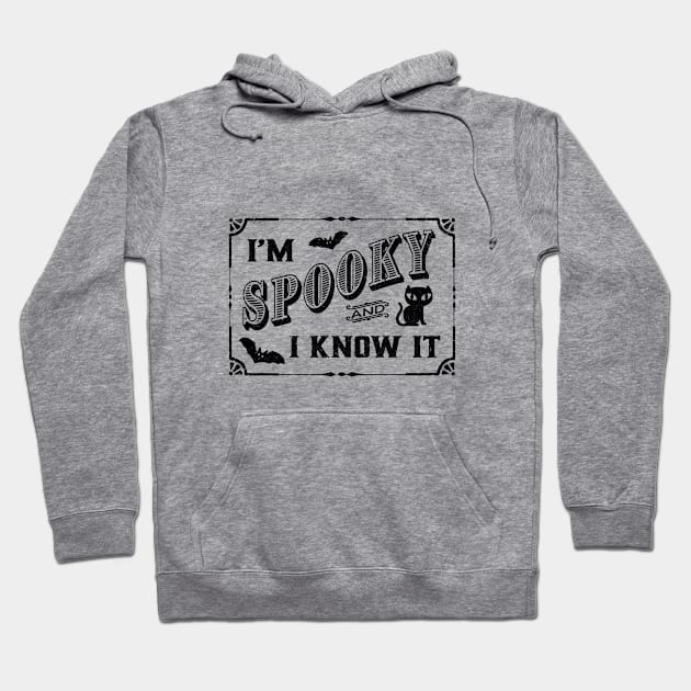 Spooky And I Know It Hoodie by Hello Emu Design